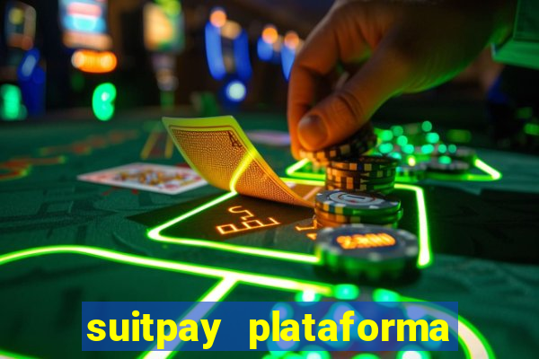 suitpay plataforma de jogos